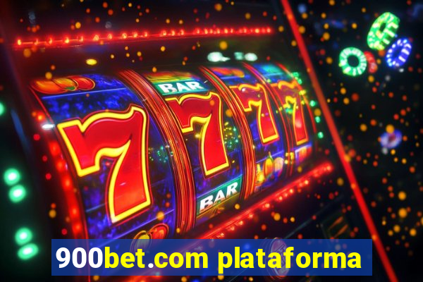 900bet.com plataforma